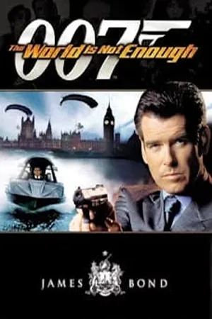 James Bond 007 The World Is Not Enough (1999) เจมส์ บอนด์ 007 ภาค 19 007 พยัคฆ์ร้ายดับแผนครองโลก