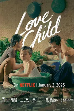 ดูหนังออนไลน์ฟรี Love Child (2024) เกิดจากรัก