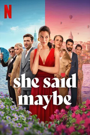 ดูหนังออนไลน์ฟรี She Said Maybe (2025) เมื่อเธอตอบว่า…ไม่แน่